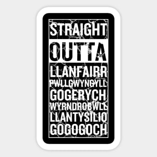Llanfair PG, Straight Outta Llanfair Sticker